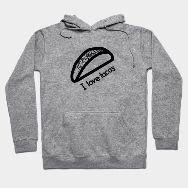 I Love Tacos Outline Hoodie by ellenhenryart